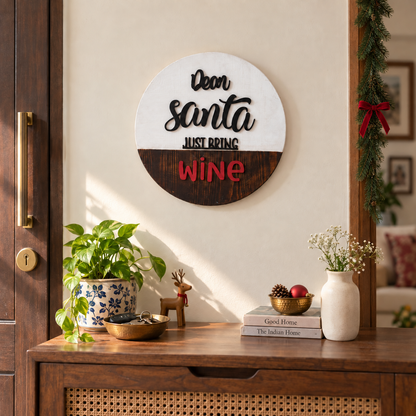 Dear Santa Just Bring Wine – Pinewood Wall Sign